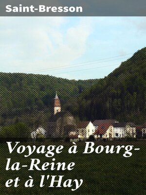 cover image of Voyage à Bourg-la-Reine et à l'Hay